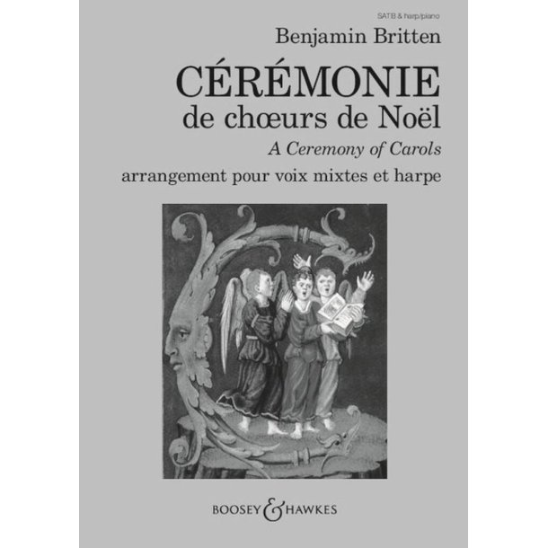 Crmonie de ch?urs de Nol op. 28 : A Ceremony of Carols