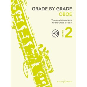 Grade by Grade - Oboe Grade 2 : The complete resource for the Grade 2 oboist
