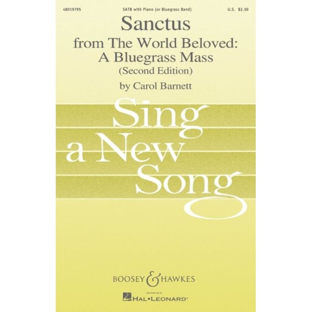 Sanctus : from The World Beloved: A Bluegrass Mass (Second Edition)