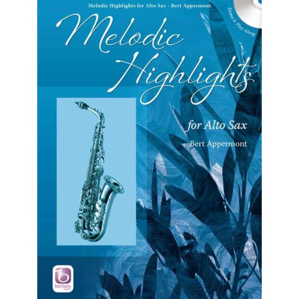 Melodic Highlights : for Alto Saxophone