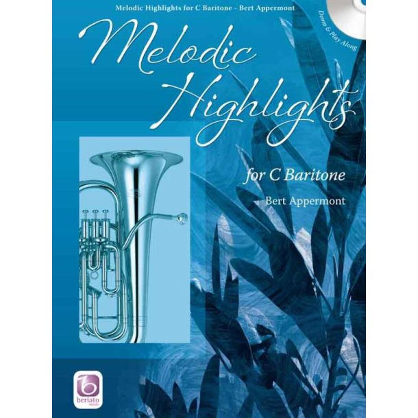 Melodic Highlights : for C Baritone