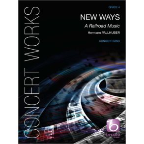 New Ways : A Railroad Music