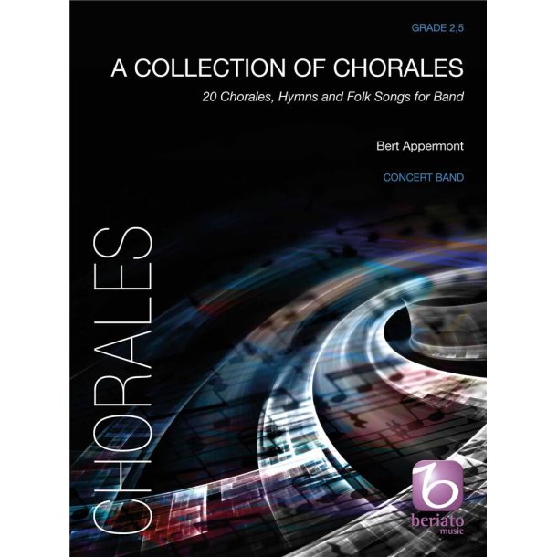 A Collection of Chorales : 20 Chorales, Hymns and Folk Songs for Band
