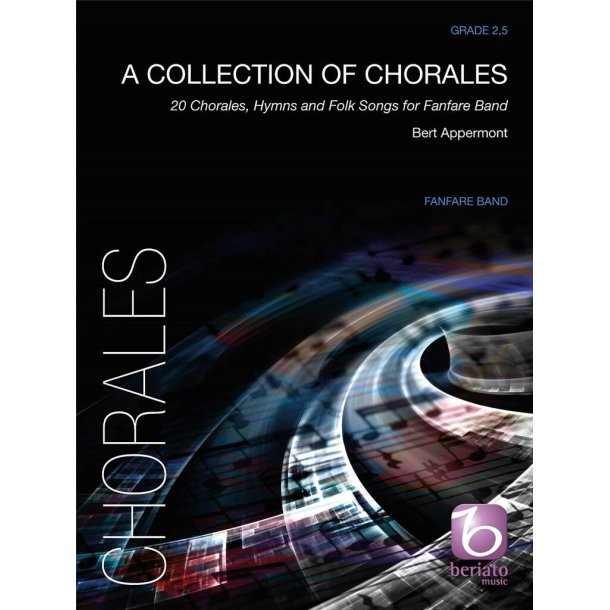 A Collection of Chorales : 20 Chorales, Hymns and Folk Songs for Fanfare Band