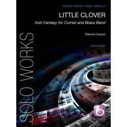 Little Clover : Irish Fantasy for Cornet and Brass Band