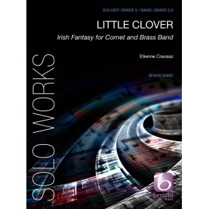 Little Clover : Irish Fantasy for Cornet and Brass Band