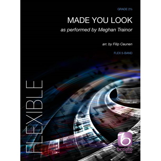 Made You Look : as performed by Meghan Trainor
