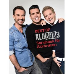 The Best of Klubbb3 - Songbook f&uuml;r Akkordeon