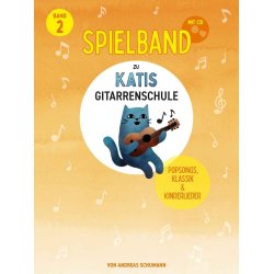 Katis Gitarrenschule - Spielband 2 : Spielbuch mit Popst&uuml;cken zu Band 2