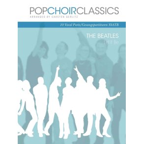 POPCHOIRCLASSICS The Beatles: Let It Be