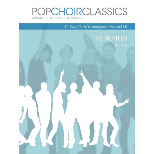 POPCHOIRCLASSICS The Beatles: Let It Be