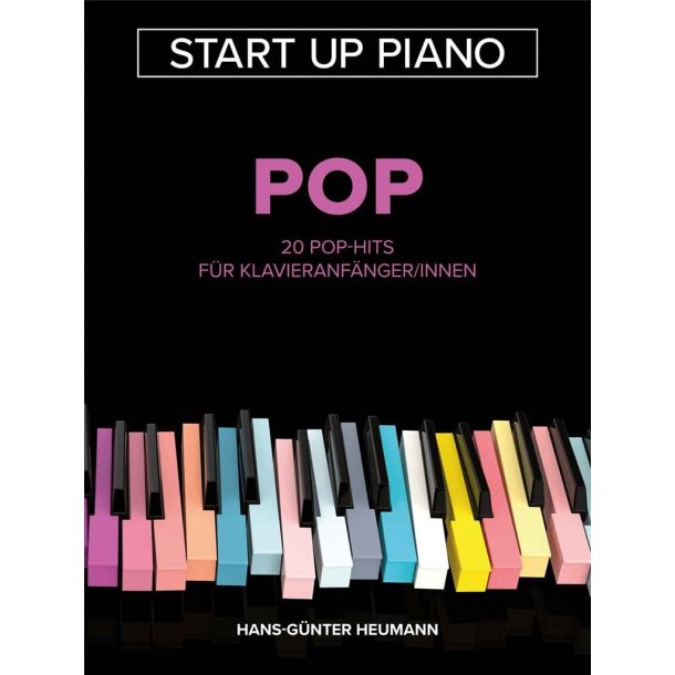 Start Up Piano - Pop : 20 Pop-Hits f&uuml;r Klavieranf&auml;nger/innen