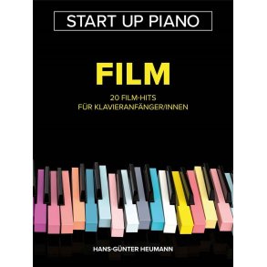 Start Up Piano - Film : 20 Film-Hits für Klavieranfänger/innen