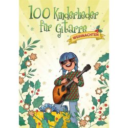 100 Kinderlieder f&uuml;r Gitarre - Weihnachten