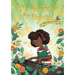 100 Kinderlieder f&uuml;r Keyboard - Weihnachten