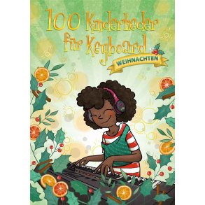 100 Kinderlieder für Keyboard - Weihnachten