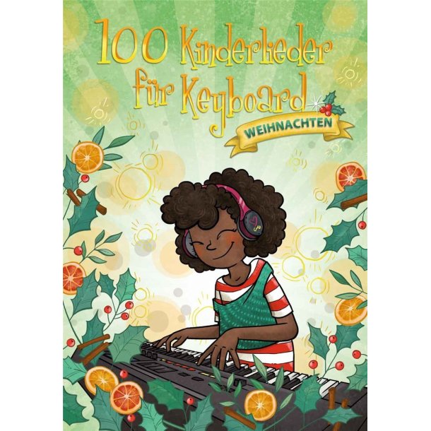 100 Kinderlieder f&uuml;r Keyboard - Weihnachten