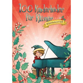 100 Kinderlieder für Klavier - Weihnachten