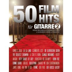 50 Filmhits f&uuml;r Gitarre 2 : Gro&szlig;e Melodien aus 50 bekannten Filmen f&uuml;r klassische Gitarre mit Tabulator