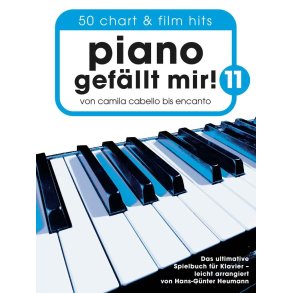 Piano gefällt mir! 11 - 50 Chart und Film Hits : Von Camila Cabello bis Encanto