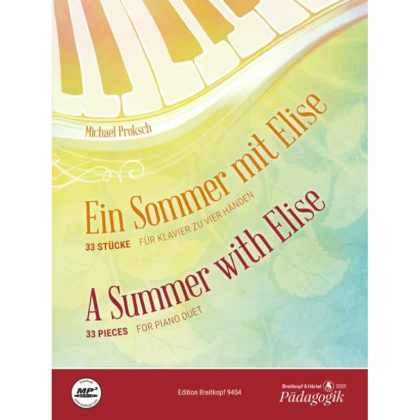 Ein Sommer Mit Elise : 33 St&uuml;cke f&uuml;r Klavier zu vier H&auml;nden