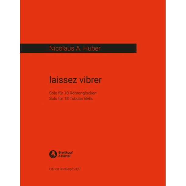 Iaissez Vibrer : Solo f&uuml;r 18 R&ouml;hrenglocken