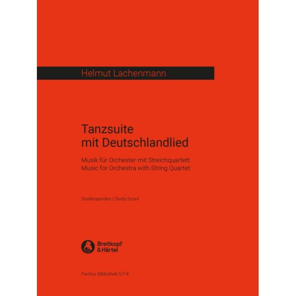 Tanzsuite mit Deutschlandlied : Music for Orchestra with String Quartet