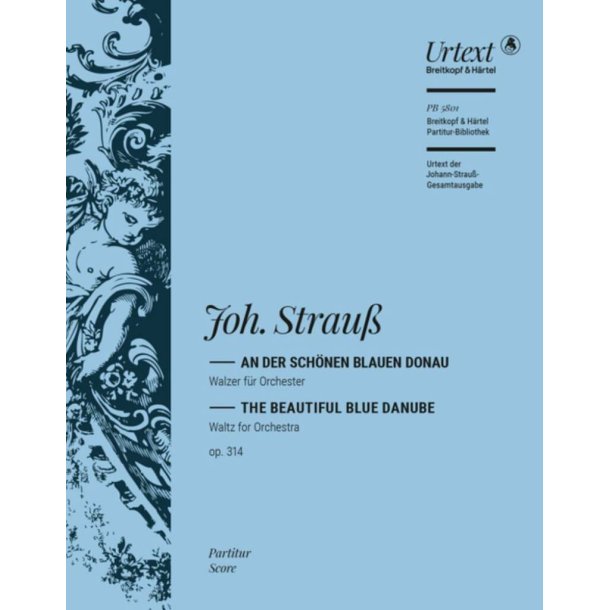 An Der Sch&ouml;nen Blauen Donau Op. 314