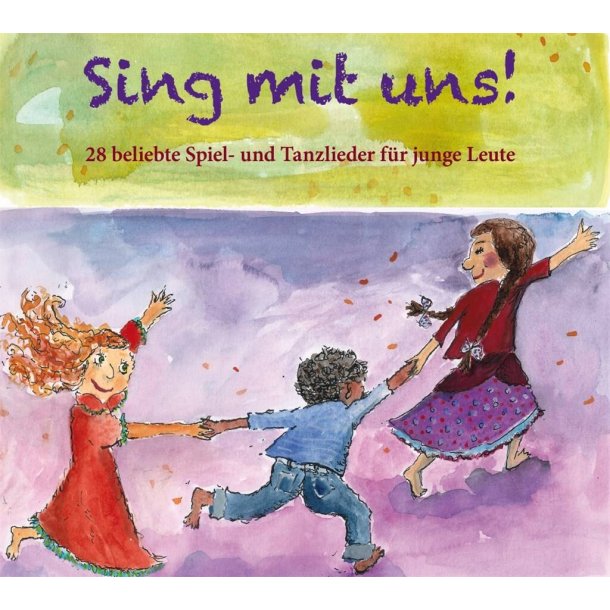 Sing Mit Uns : 28 Beliebte Sing- und Tanzlieder f&uuml;r Junge Leute