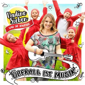 Sieben Und Die Zwerge - Überall ist Musik