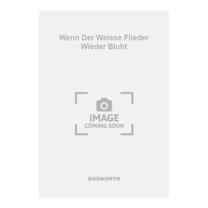 Wenn Der Weisse Flieder Wieder Bluht