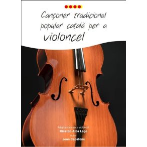 Cançoner tradicional popular : per a violoncel amb acords de guitarra