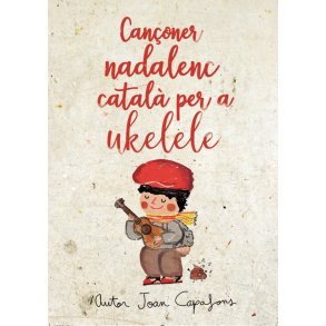 Cançoner nadalenc tradicional popular : per a ukelele