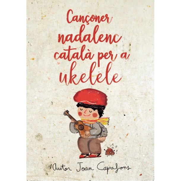 Can&ccedil;oner nadalenc tradicional popular : per a ukelele