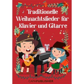 Traditionelle Weihnachtslieder : für Klavier und Gitarre