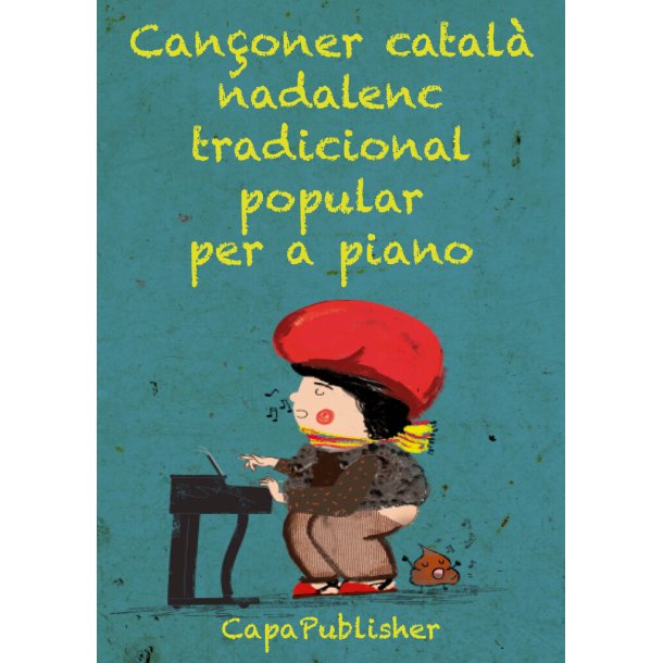 Can&ccedil;oner nadalenc tradicional popular per a piano