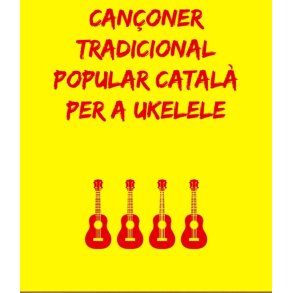 Cançoner català tradicional popular per a ukelele