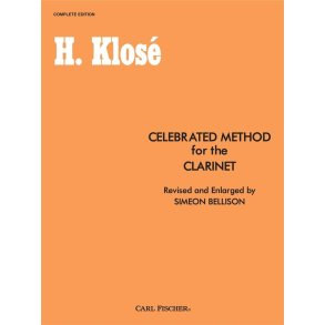 KLOSE CELEBRATED METHOD FOR THE CLARINET COMPLETE (BELLISON) CLT BOOK