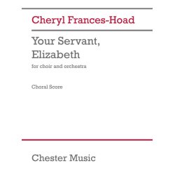 Your Servant, Elizabeth (Choral Score)