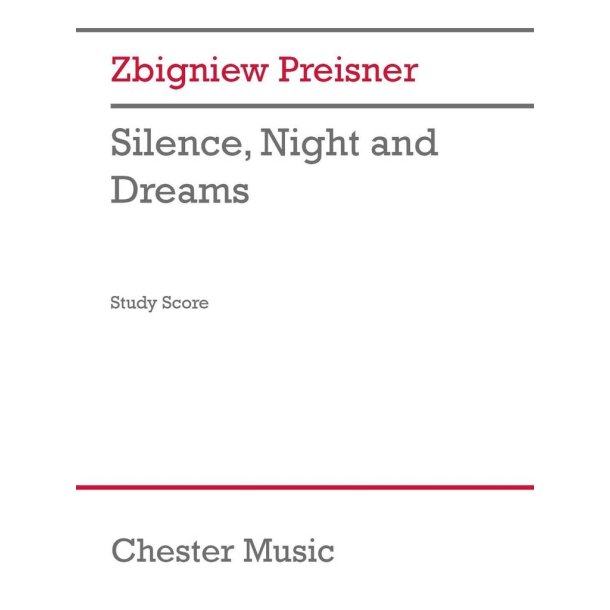 Silence, Night and Dreams : 2 solo voices, SATB choir, orchestra