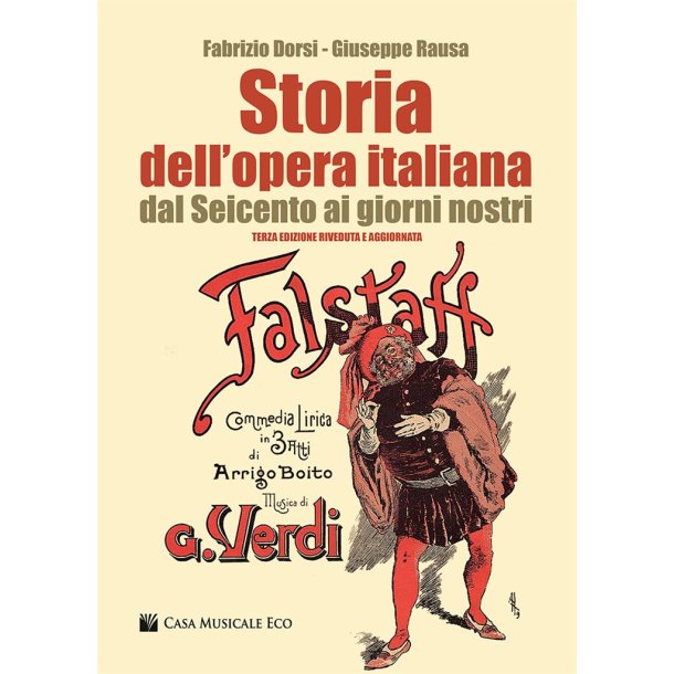 Storia Dell?Opera Italiana Dal Seicento : Ai Giorni Nostri