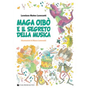 Maga Oibò E Il Segreto Della Musica