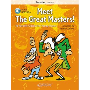 Meet The Great Masters - Recorder : 18 Favorite Classics for Young Players