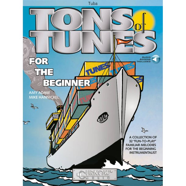 Tons of Tunes for the Beginner : A collection of 32 fun-to-play familiar melodies for the beginning instrumentalist