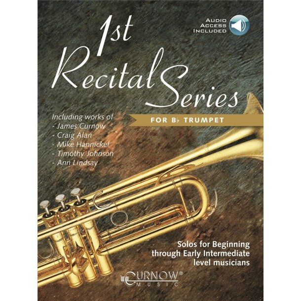 1st Recital Series for Bb Trumpet : Solos for Beginning through Early Intermediate lev