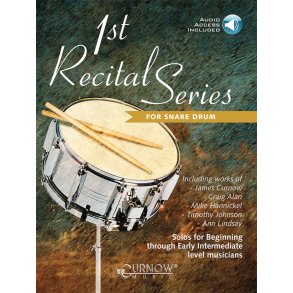 1st Recital Series for Snare Drum : Solos for Beginning through Early Intermediate lev