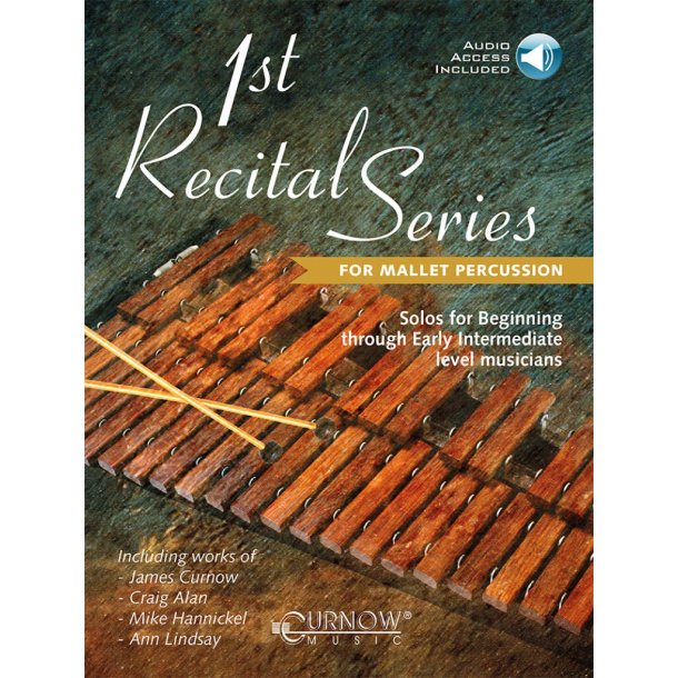 1st Recital Series for Mallet Percussion : Solos for Beginning through Early Intermediate level musicians