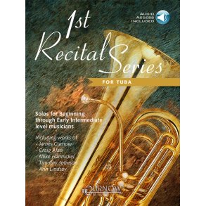 1st Recital Series for Tuba : Solos for Beginning through Early Intermediate lev