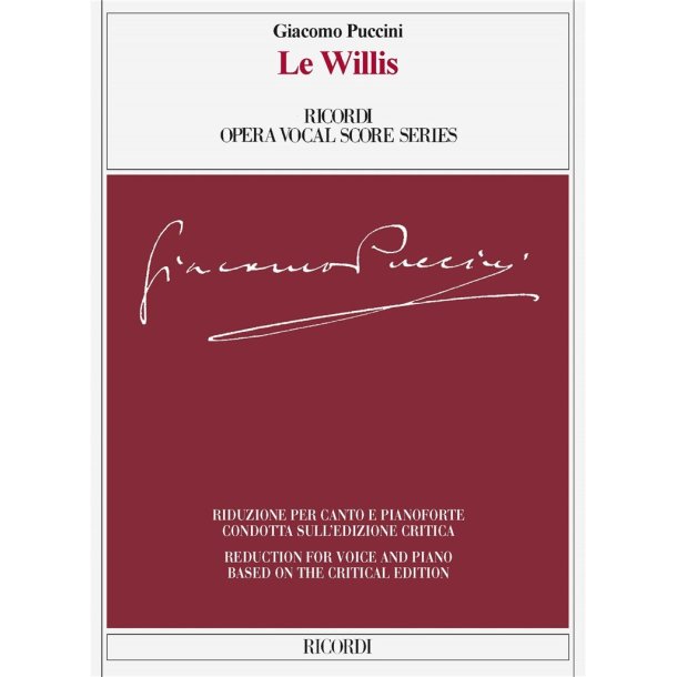 Le Willis : Ed. critica di Martin Deasy - Riduzione per canto e pianoforte