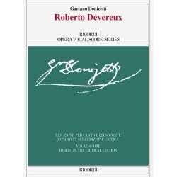 Roberto Devereux : Ed. Critica di Julia Lockhart - Riduzione per canto e pianoforte